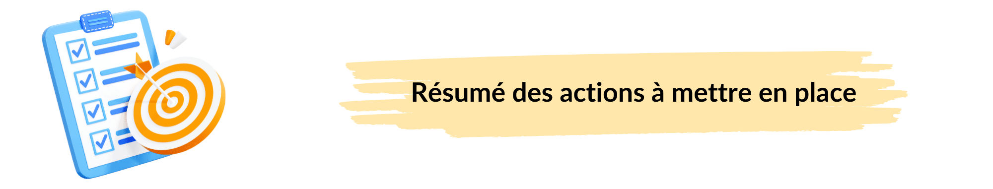 Résumé des actions à mettre en place visuel